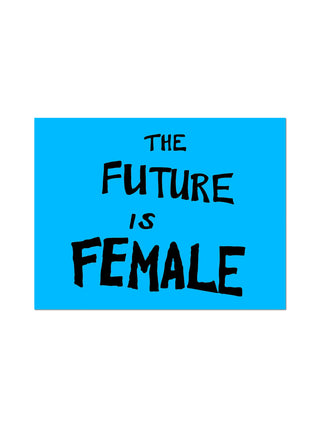 The Future Is Female Sticker by Sam Durant