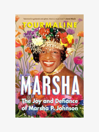 Marsha: The Joy and Defiance of Marsha P. Johnson