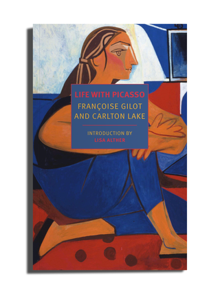 Life with Picasso By Françoise Gilot and Carlton Lake