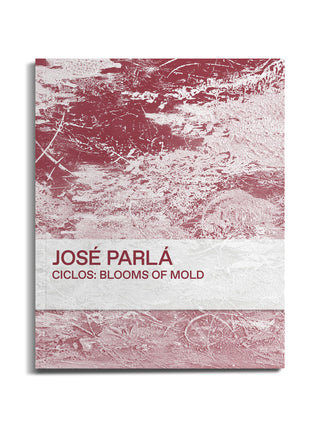 Ciclos: Blooms of Mold by Jose Parla