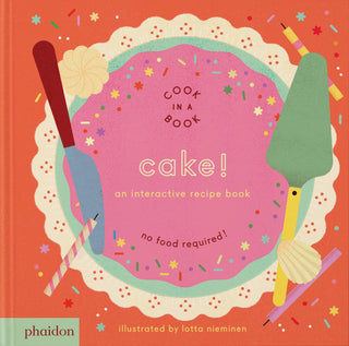 Cake!: An Interactive Recipe Book