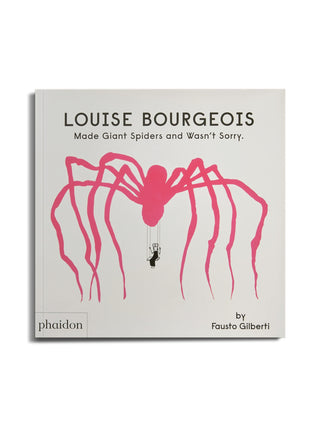 Louise Bourgeois Made Giant Spiders and Wasn’t Sorry