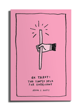 OK Tarot: The Simple Deck for Everyone by Adam J. Kurtz